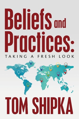 Beliefs and Practices Taking a Fresh Look
