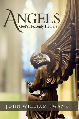 Angels God's Heavenly Helpers