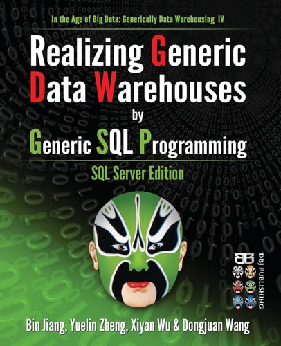 Realizing Generic Data Warehouses by Generic SQL Programming SQL Server Edition