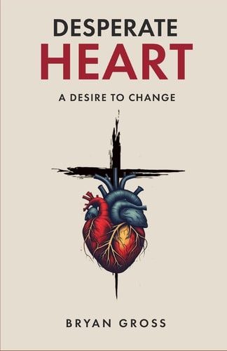 Desperate Heart A Desire to Change
