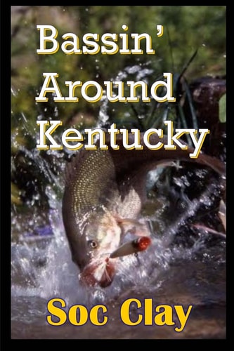 Bassin' Around Kentucky