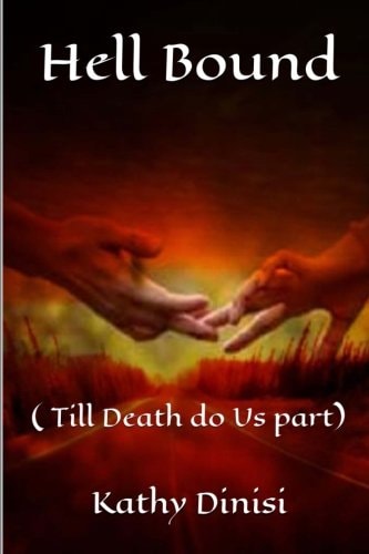 Hell Bound Till Death Do Us Part