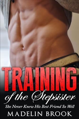 Training of the Stepsister She Never Knew His Best Friend So Well
