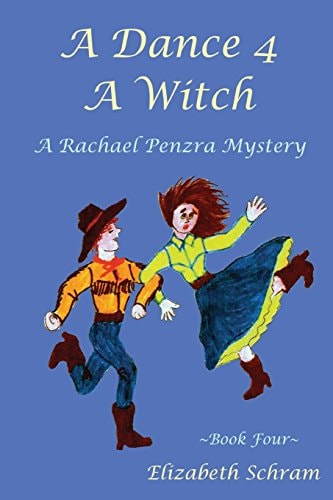 A Dance 4 a Witch (Book 4) A Rachael Penzra Mystery
