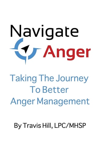 Navigate Anger Taking the Journey to Better Anger Management