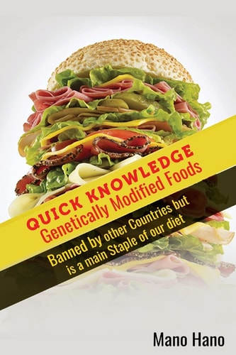 Genetically Modified Foods Banned By Other Countries But is a Main Staple of O