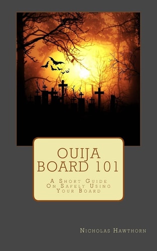 Ouija Board 101 A Short Guide On Safely Using Your Board