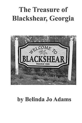 The Treasure of Blackshear, Georgia In Black and White