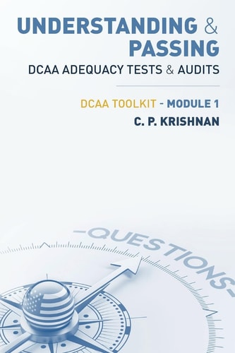 Understanding and Passing DCAA Adequacy Tests and Audits DCAA ToolKit - Module 1