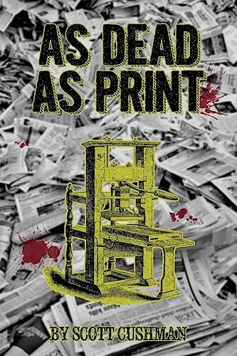 As Dead As Print