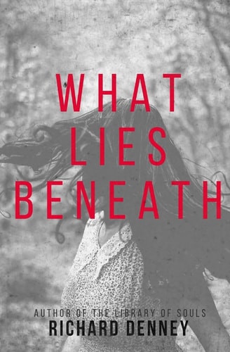 What Lies Beneath