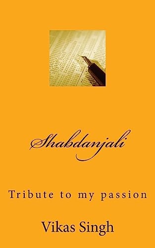 Shabdanjali Tribute to My Passion