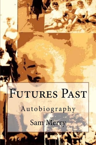 Futures Past Autobiography