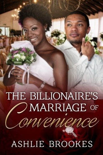 The Billionaire's Marriage Of Convenience An African American Romance For Adults