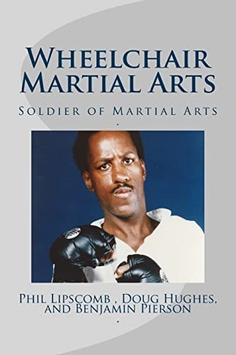 Wheelchair Martial Arts Soldier of Martial Arts