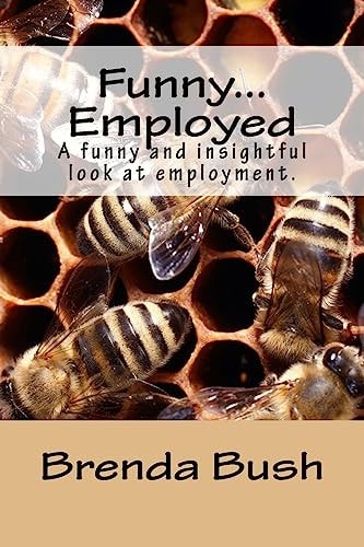 Funny... Employed