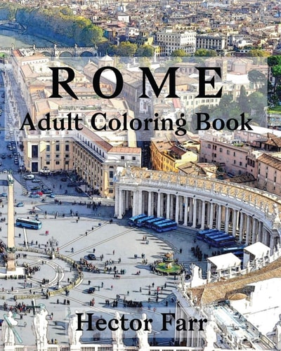 Rome : Adult Coloring Book Italy Sketches Coloring Book