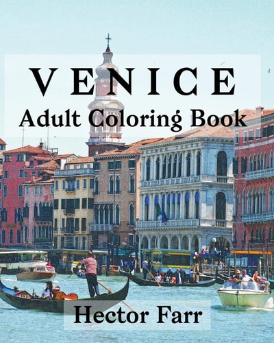 Venice : Adult Coloring Book Itary Sketches Coloring Book