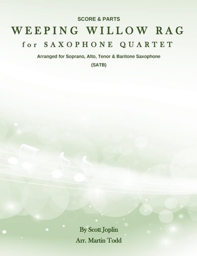 Weeping Willow Rag for Saxophone Quartet (SATB) Score and Parts