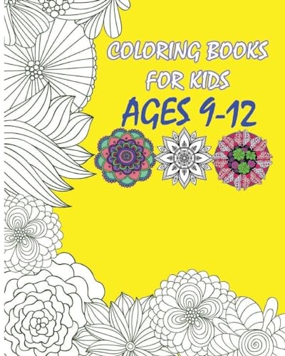 Coloring Books for Kids Ages 9-12 Flowers Designs Coloring Book