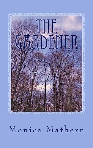 The Gardener An Excerpt from The House Overlooking Cherry Street