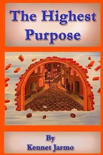 The Highest Purpose