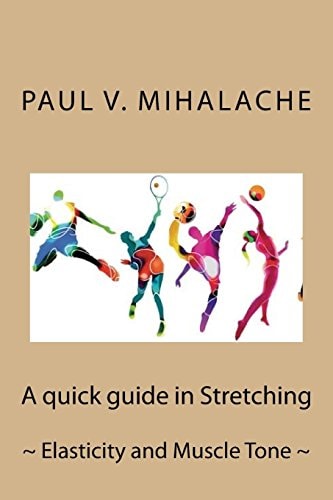 Quick Guide in Stretching Elasticity and Muscle Tone