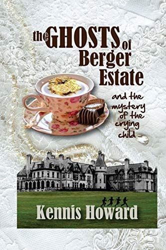 The Ghosts of Berger Estate And The Mystery of the Crying Child