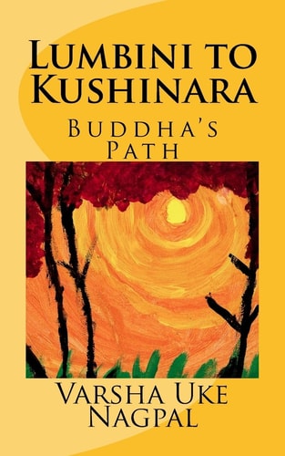Lumbini to Kushinara Buddha's Path
