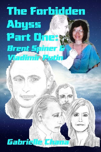 The Forbidden Abyss Part One Brent Spiner & Vladimir Putin
