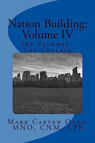 Nation Building Volume IV: The Pathway - The Collage