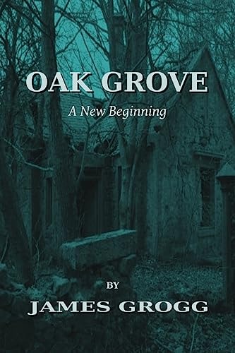 Oak Grove A New Beginning