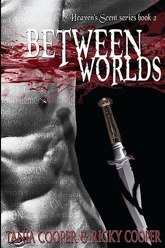 Between Worlds Book 2 in the Heaven's Scent Series