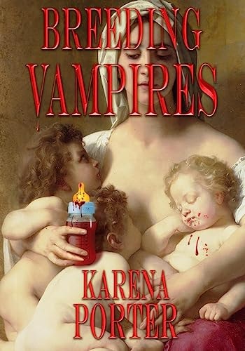 Breeding Vampires Vampire Fiction Novel