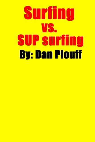 Surfing Vs. SUP Surfing