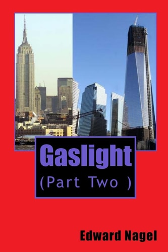 Gaslight (Part Two)