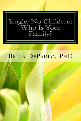 Single, No Children Who Is Your Family?