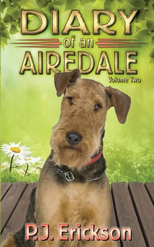 Diary of an Airedale A Terrier's Tale