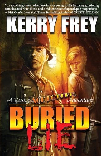 Buried Lie : A Young Ace Roberts Adventure