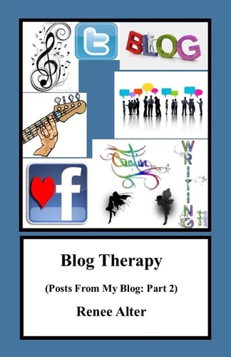 Blog Therapy Posts From My Blog: Part 2