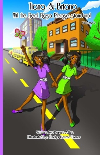 Tiana and Briana Will the Real Rosa Please Stand Up!