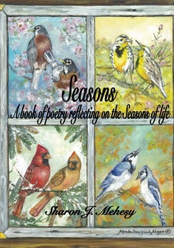 Seasons A Book of Poetry Reflecting on the Seasons of Life