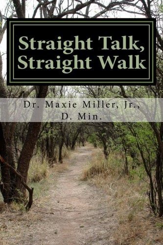 Straight Talk, Straight Walk Practicing Spiritual Disciplines