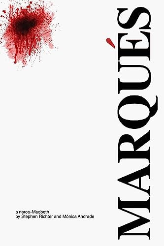 Marqués - a Narco Macbeth