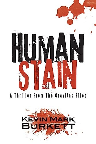Human Stain A Thriller From The Gravitas Files