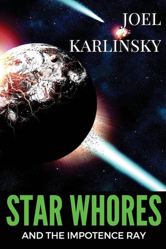 Star Whores and the Impotence Ray