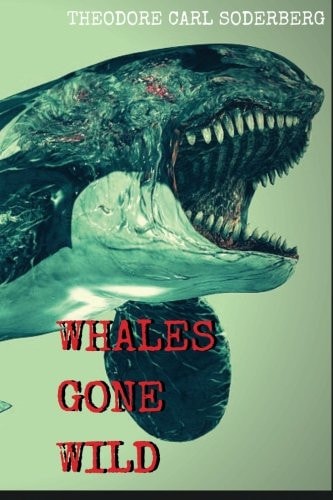 Whales Gone Wild