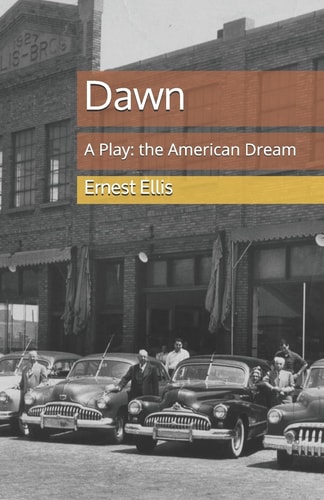 Dawn A Play: the American Dream