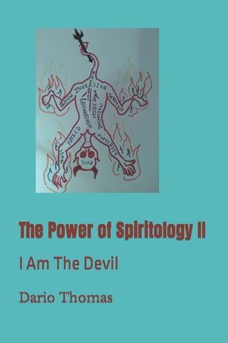 The Power of Spiritology II I Am The Devil