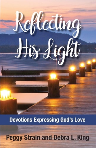 Reflecting His Light Devotions Expressing God's Love